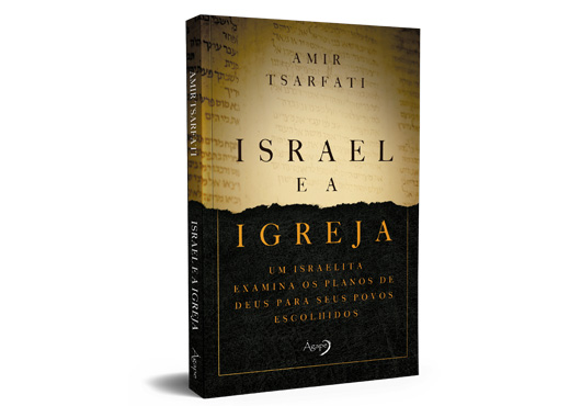 Israel e a responsabilidade da Igreja